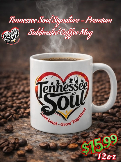 "2026" A Tennessee Soul Premium-Signature Sublimated Logo Mug!