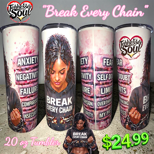 "2026" Break Every Chain 20 oz Tumbler