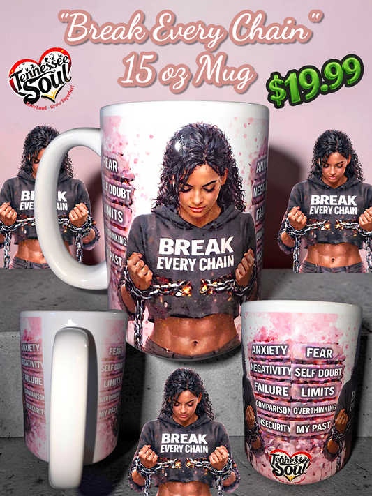 "2026" Break Every Chain" 15 oz Mug